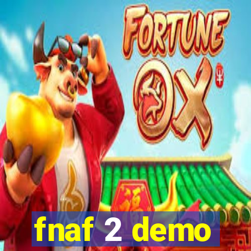 fnaf 2 demo